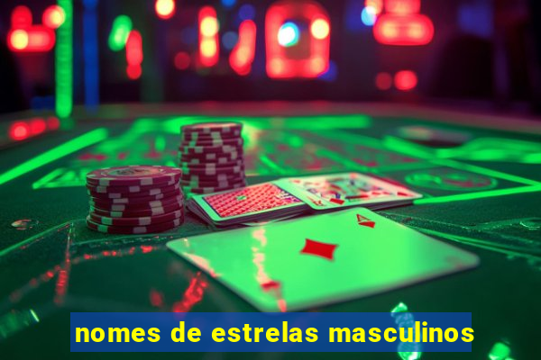 nomes de estrelas masculinos